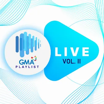 GMA Playlist Live, Vol. 2 by Faith Da Silva