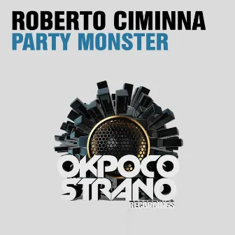 Party Monster by Roberto Ciminna