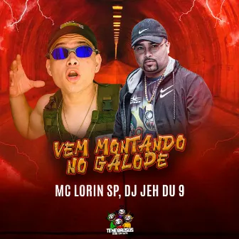 Vem Montando no Galope by Mc Lorin SP