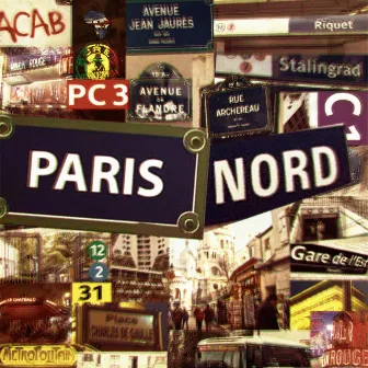 PARIS NORD À JAMAIS by Jambar Boy