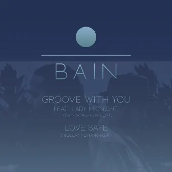 Groove With You (Digital 45) by Bain