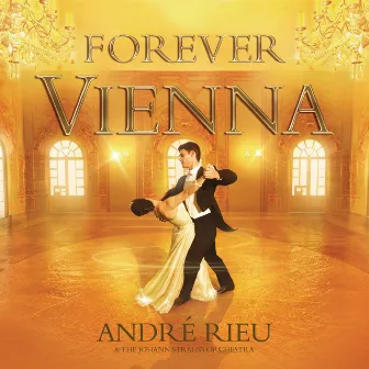 Forever Vienna (standard mirror) by André Rieu