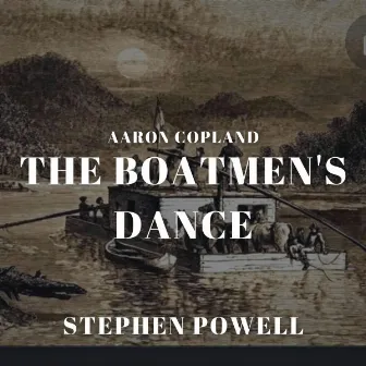 Copland: Old American Songs: The Boatsmen's Dance (Live) by Unknown Artist