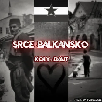 Srce Balkansko by Daut