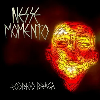 Nesse Momento - EP by Rodrigo Braga