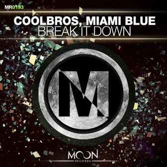 Break It Down by COOLBROS