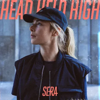 Head Held High by SERA