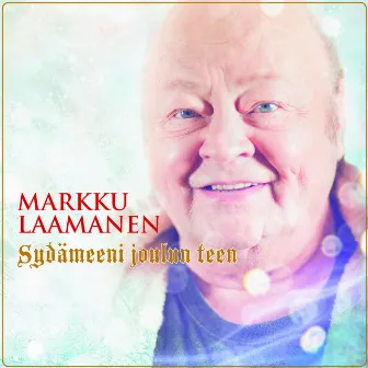 Sydämeeni joulun teen by Markku Laamanen