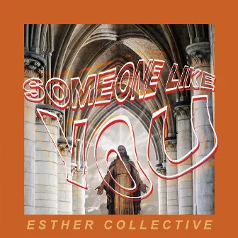 Someone Like You by Esther Collective