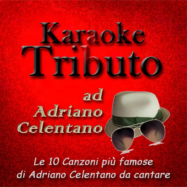 Per averti (Karaoke Version) - Originally Performed By Adriano Celentano