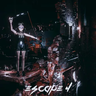 ESCAPE 4 by LXVELY