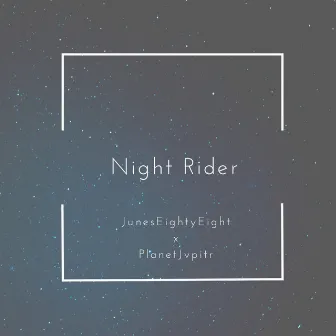 Night Rider by JunesEightyEight