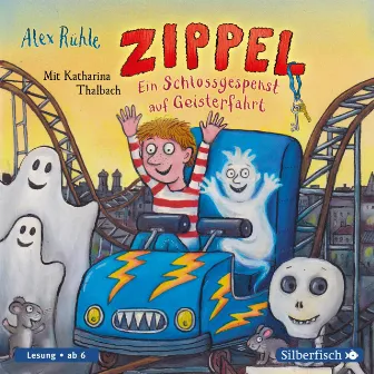 Zippel – Ein Schlossgespenst auf Geisterfahrt by Katharina Thalbach