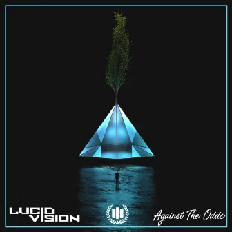 Against The Odds by Lucid Vision