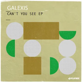 Can't You See EP by Galexis