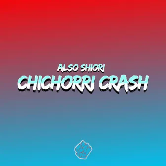 Chichorri Crash by Unknown Artist