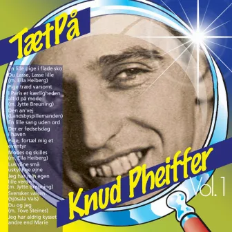 TætPå (Vol. 1) by Knud Pheiffer