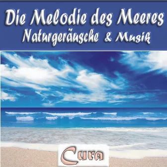 Die Melodie Des Meeres by Curà