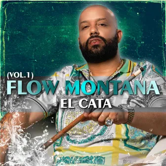 Flow Montana, Vol. 1 (En Vivo) by El Cata