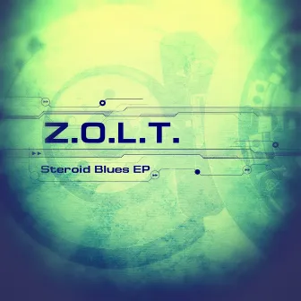 Steroid Blues by Z.O.L.T