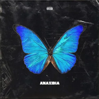 ANAXIBIA by Lil Die