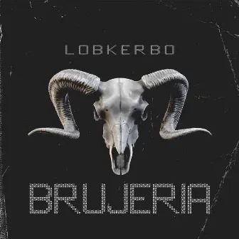 Brujeria by LobkerBo