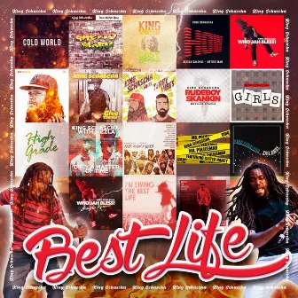 Best Life by King Schascha