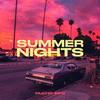 Summer Nights by Mucho Info