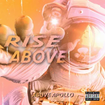 Rise Above by Above Apollo