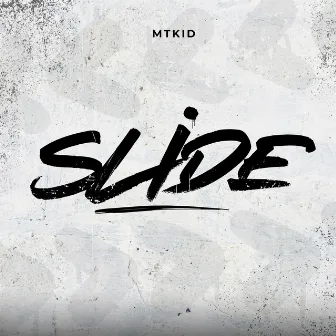 Slide by Mtkid