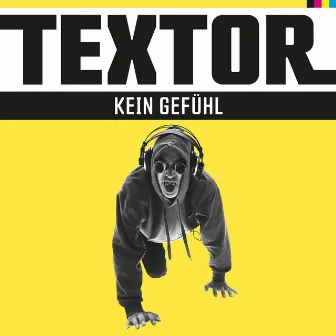 Kein Gefühl by Textor