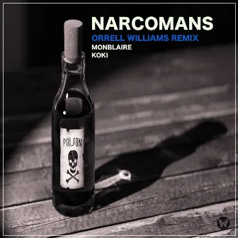 Narcomans (Remix) by Orrell Williams