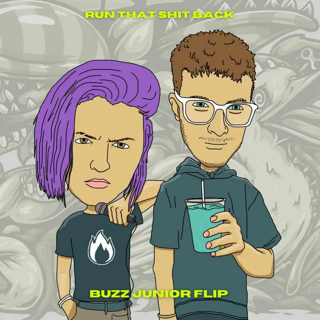 Run That Shit Back (Buzz Junior Remix)