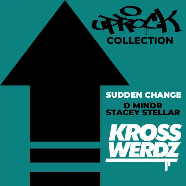 Uprock Collection: Sudden Change