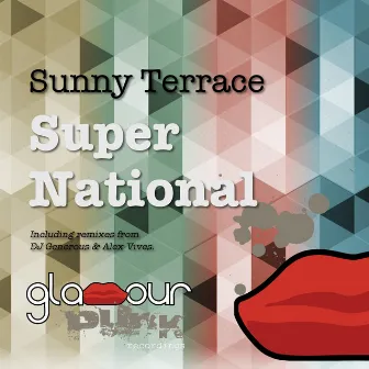 Super National by Sunny Terrace