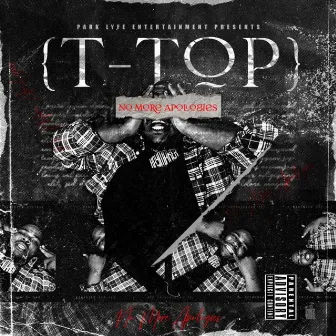 No More Apologies by T-Top