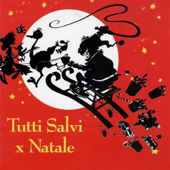 Tutti Salvi X Natale by Francesco Salvi