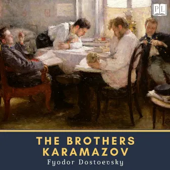 The Brothers Karamazov by Fyodor Dostoevsky