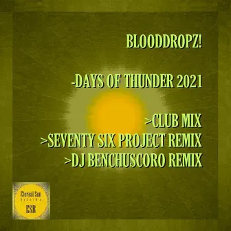 Days Of Thunder 2021 by BloodDropz!