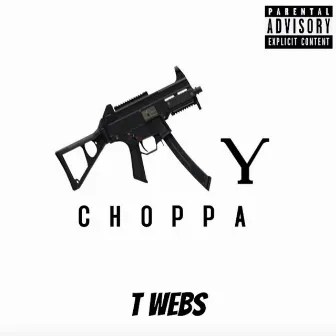 My Choppa by t.webs