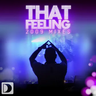 That Feeling [2009 Mixes] by The Groove Foundation