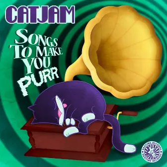 Songs To Make You Purr by CATJAM