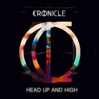 Head Up And High by CRONICLE