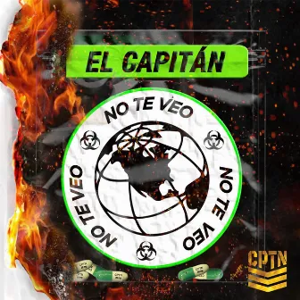 No Te Veo by El Capitán