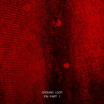 FIN Part 1 by Ground Loop