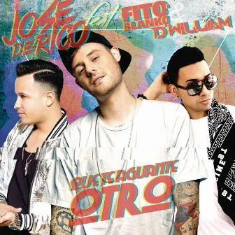 Que Te Aguante Otro (feat. Fito Blanko & D'William) by José de Rico