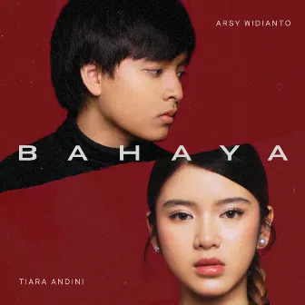 Bahaya by Arsy Widianto