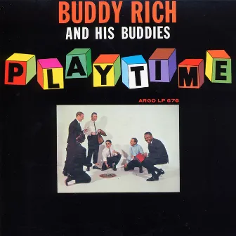 Playtime by Buddy Rich And His Buddies