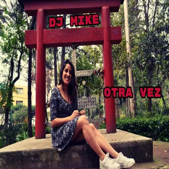 Otra VEZ by Djmike