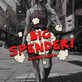 Big Spender by Golden